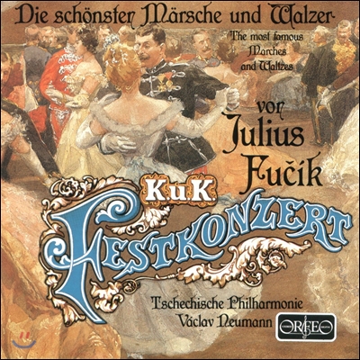 Vaclav Neumann 율리우스 푸취크: 행진곡과 왈츠 (K.u.K. Festkonzert - Julius Fucik: The Most Famous Marches & Waltzes) 바츨라프 노이만, 체코 필하모니