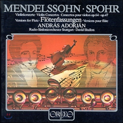 Andras Adorjan 멘델스존 / 슈포어: 바이올린 협주곡 [플루트 협주곡 편곡반] (Mendelssohn / Louis Spohr: Violin Concertos Op.64 & Op.47 [Versions for Flute]) 안드라스 아도리안