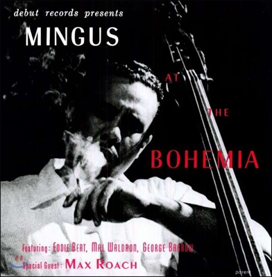 Charles Mingus (찰스 밍거스) - Mingus At The Bohemia (1955년 보헤미아 카페 라이브) [LP]