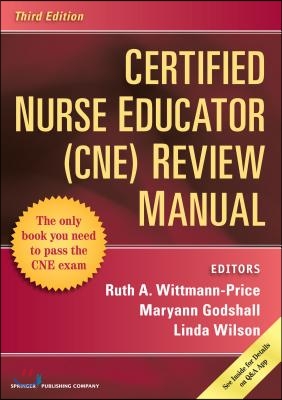 Certified Nurse Educator (Cne) Review Manual, Third Edition