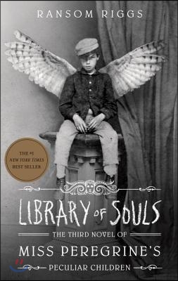 Library of Souls: The Third Novel of Miss Peregrine&#39;s Peculiar Children