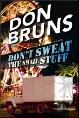Don't Sweat the Small Stuff: A Novelvolume 4