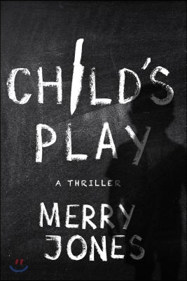 Child's Play: A Thrillervolume 3