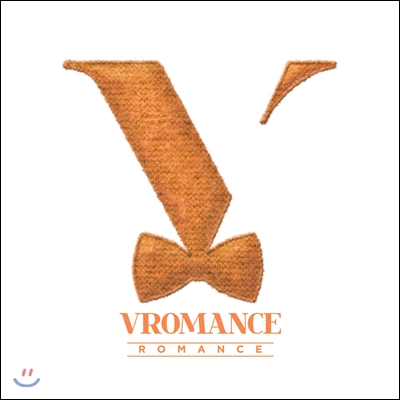 브로맨스 (Vromance) - 미니앨범 2집 : Romance