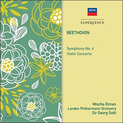 Georg Solti / Mischa Elman 베토벤: 교향곡 4번, 바이올린 협주곡 (Beethoven: Symphony Op.60, Violin Concerto Op.61) 게오르그 솔티, 미샤 엘만, 런던 필하모닉