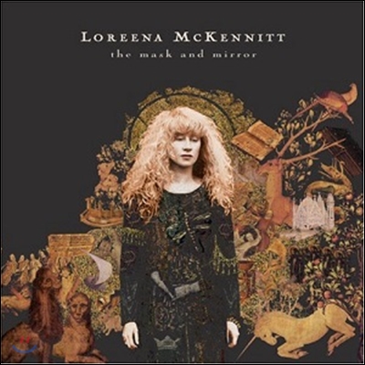 Loreena Mckennitt (로리나 맥케니트) - The Mask Asnd Mirror