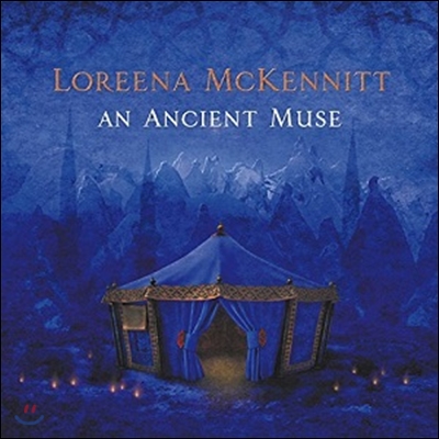 Loreena Mckennitt (로리나 맥케니트) - An Ancient Muse