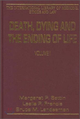 Death, Dying and the Ending of Life, Volumes I and II