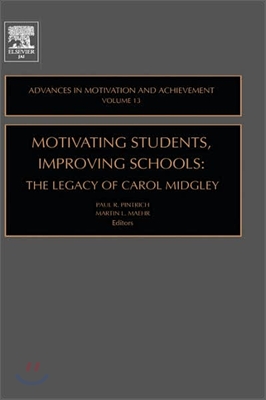 Motivating Students, Improving Schools: The Legacy of Carol Midgley