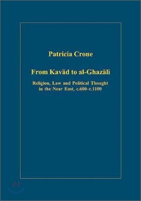 From Kavad to al-Ghazali