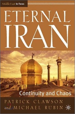 Eternal Iran: Continuity and Chaos