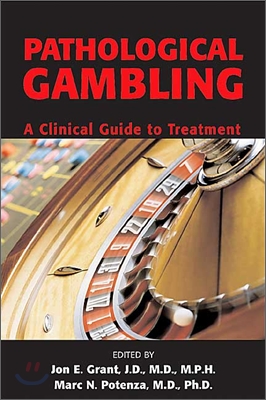 Pathological Gambling: A Clinical Guide to Treatment