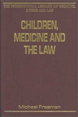 Children, Medicine and the Law