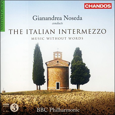 Gianandrea Noseda 이탈리아 오페라 간주곡집 (The Italian Intermezzo: Music without words)