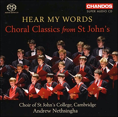 Choir of St John’s College 세인트 존스의 합창 클래식 (Hear My Words: Choral Classics from St John’s)