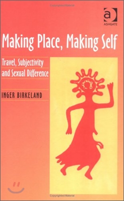 Making Place, Making Self