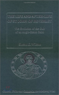 Life and After-Life of St John of Beverley