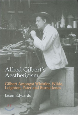 Alfred Gilbert&#39;s Aestheticism