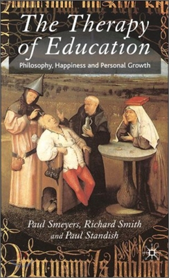 The Therapy of Education: Philosophy, Happiness and Personal Growth