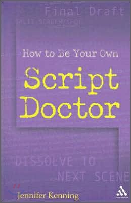 How to Be Your Own Script Doctor