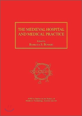 Medieval Hospital and Medical Practice