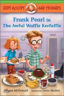 Frank Pearl in the Awful Waffle Kerfuffle