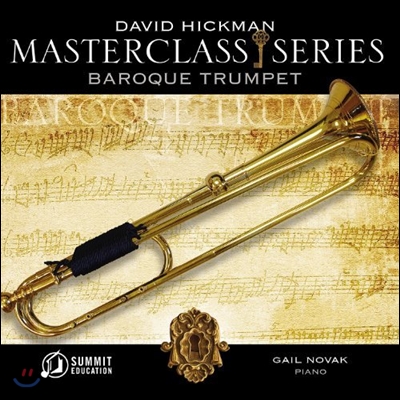 David Hickman 바로크 트럼펫 연주집 (Masterclass Series - Baroque Trumpet)