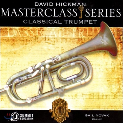 David Hickman 데이빗 힉맨의 트럼펫 연주집 (Masterclass Series: Classical Trumpet)