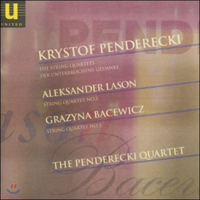 Penderecki String Quartet 폴란드 현악 사중주집 - 펜데레츠키 / 알렉산더 라손 / 바체비치 (Polish String Quartets: Penderecki, Lason, Bacewicz)