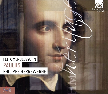 Philippe Herreweghe 멘델스존: 오라토리오 &#39;사도 바울&#39; (Mendelssohn: Paulus, Oratorio Op.36) 필립 헤레베헤, 샹젤리제 오케스트라, 콜레기움 보칼레 헨트