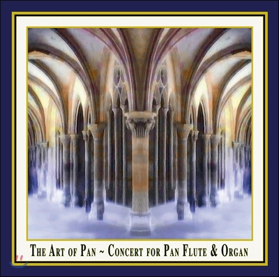 Ulrich Herkenhoff 팬 플루트와 오르간을 위한 콘서트 (The Art of Pan - Concert for Pan Flute &amp; Organ) 울리히 헤르켄호프