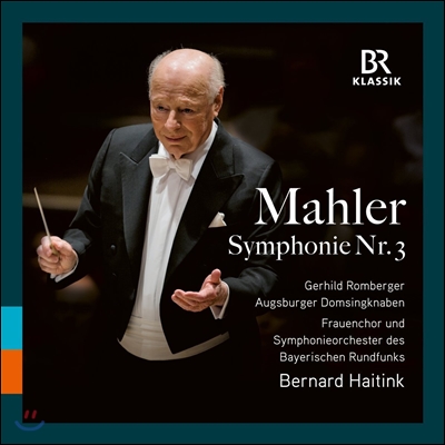 Bernard Haitink 말러: 교향곡 3번 (Mahler: Symphony No. 3) 베르나르트 하이팅크, 바이에른 방송교향악단
