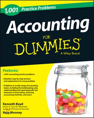 Accounting: 1,001 Practice Problems for Dummies