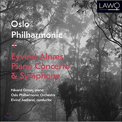 Eivind Aadland 알내스: 피아노 협주곡, 교향곡 1번 (Eyvind Alnaes: Piano Concerto &amp; Symphony) 호바르트 김스, 오슬로 필하모닉 오케스트라, 에이빈 오들란