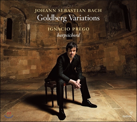 Ignacio Prego 바흐: 골드베르크 변주곡 [하프시코드 연주반] (J.S. Bach: Goldberg Variations BWW988) 이그나시오 프레고