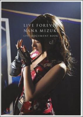 LIVE FOREVER NANA MIZUKI LIVE DOCUMENT BOOK