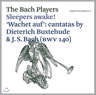 The Bach Players 눈뜨라고 부르는 소리 있도다 - 북스테후데 / 바흐: 코랄 칸타타 (Sleepers Awake! Wachet auf - Cantatas by Buxtehude and J.S. Bach) 니콜레트 모넨 / 바흐 플레이어즈