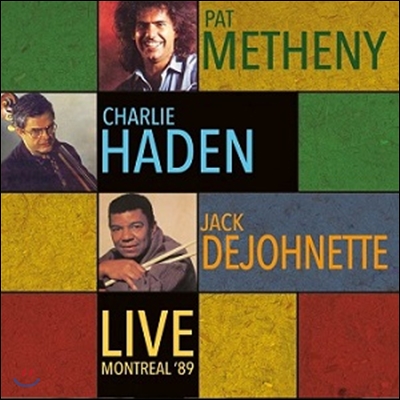 Pat Metheny / Charlie Haden / Jack Dejohnette (팻 매스니, 찰리 헤이든, 잭 디조네트) - Live Montreal '89 [LP]