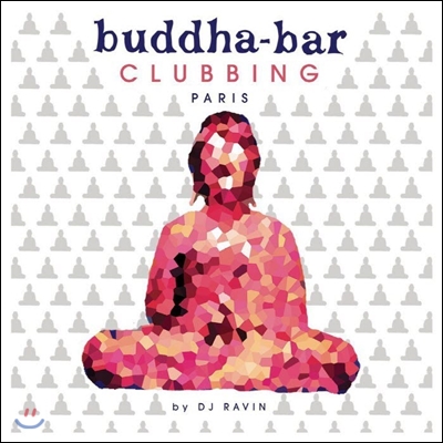 DJ Ravin (디제이 라방) - Buddha-Bar Clubbing Paris (부다바 파리 클러빙 컬렉션)