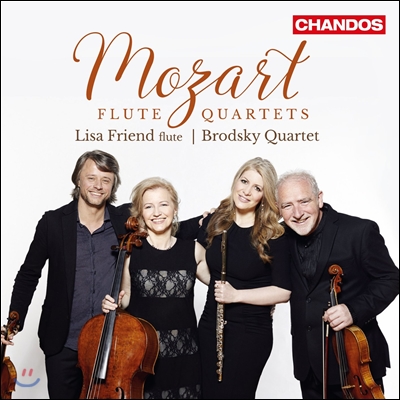 Lisa Friend / Brodsky Quartet 모차르트: 플루트 사중주 전곡집 (Mozart: Flute Quartets KV.285, 285a, 298, 315 &amp; KV Anh.171) 