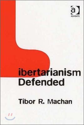 Libertarianism Defended