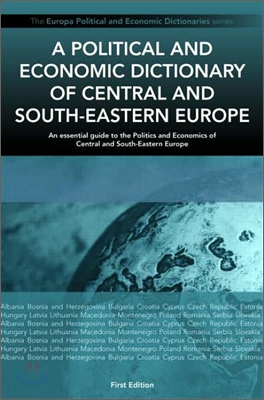 Political and Economic Dictionary of Central and South-Eastern Europe