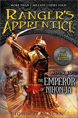 Ranger's Apprentice #10 : The Emperor of Nihon-Ja