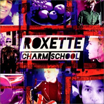 Roxette - Charm School (Deluxe Edition)