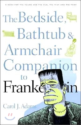 Bedside, Bathtub &amp; Armchair Companion to Frankenstein