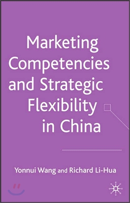 Marketing Competences and Strategic Flexibility in China