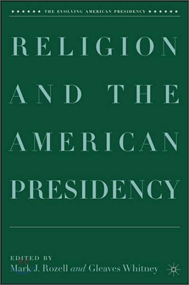 Religion and the American Presidency