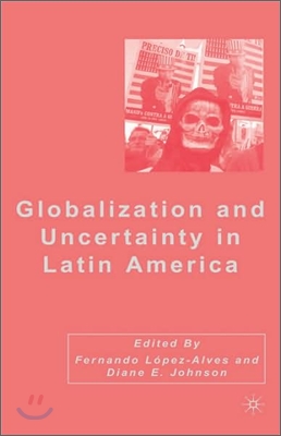 Globalization and Uncertainty in Latin America