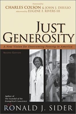 Just Generosity: A New Vision for Overcoming Poverty in America