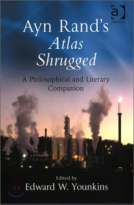 Ayn Rand's Atlas Shrugged: A Philosophical and Literary Companion